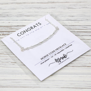 Congrats, Graduate or Dream Big "Morse Code" Necklace