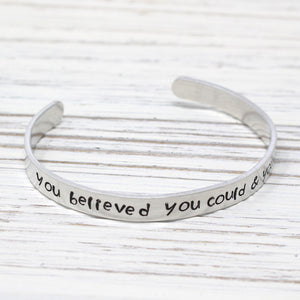 You Believed You Could & You Did Bangle
