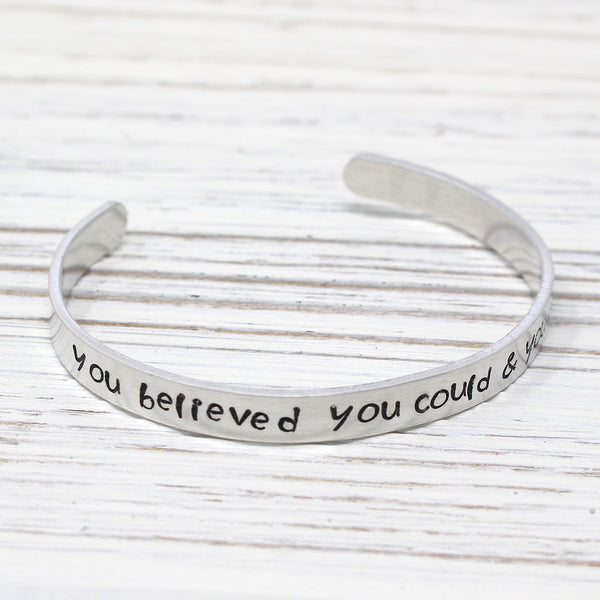 You Believed You Could & You Did Bangle